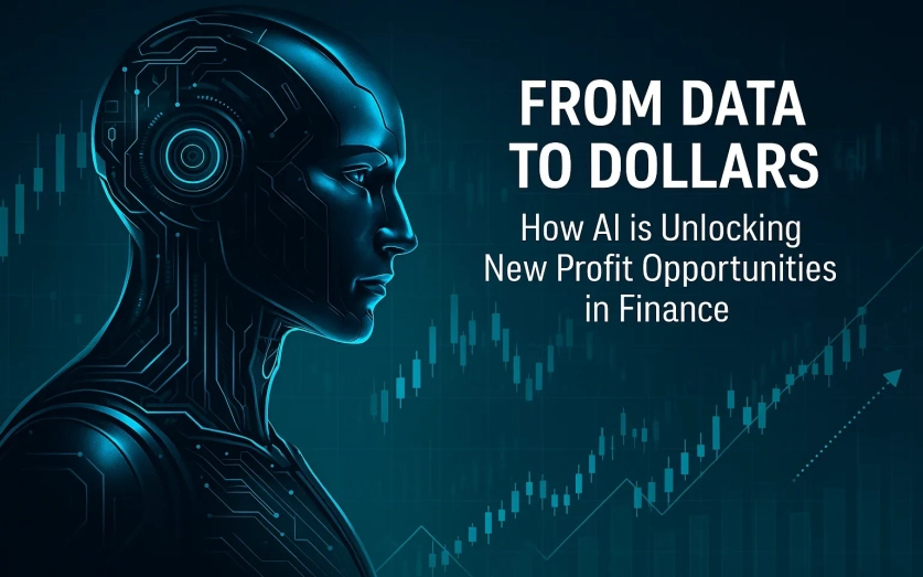 From Data to Dollars: How AI is Unlocking New Profit Opportunities in Finance post image